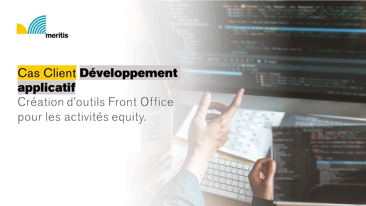 Création d’outils Front Office pour les activités equity