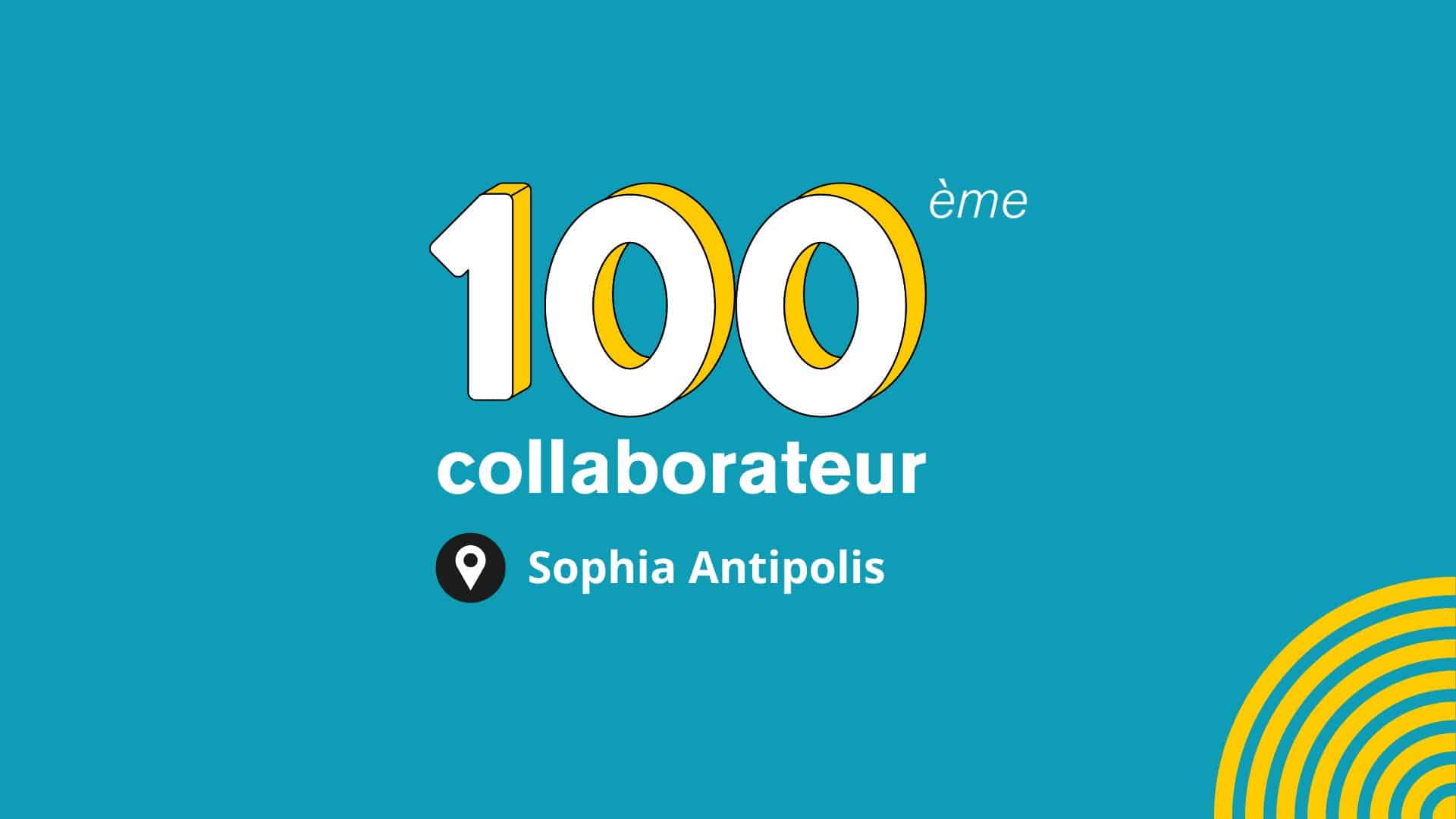 100 collaborateurs Sophia Antipolis