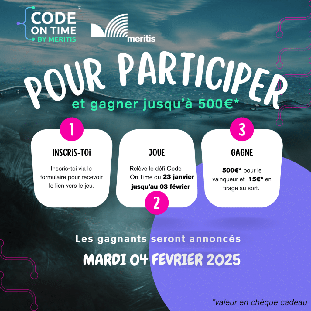 Meritis - Code On Time 2025 - Modalités de participation.