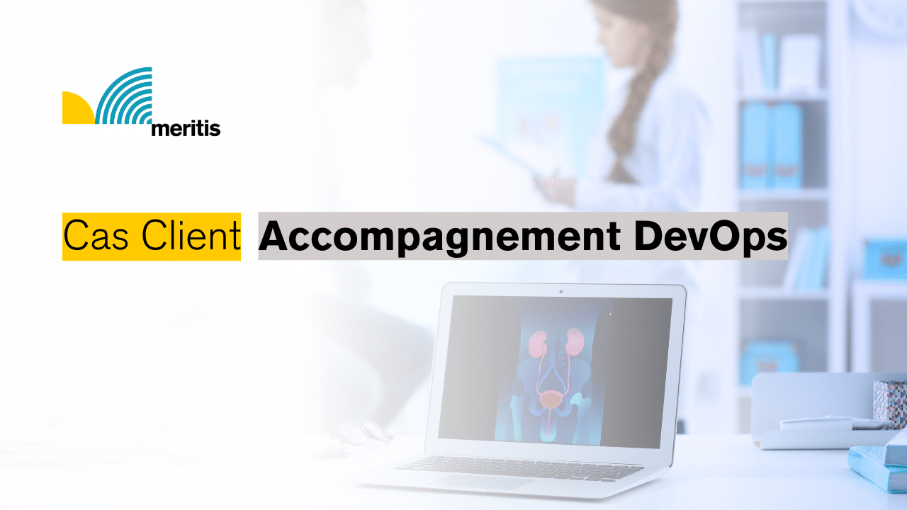 Meritis - Accompagnement DevOps imagerie médicale