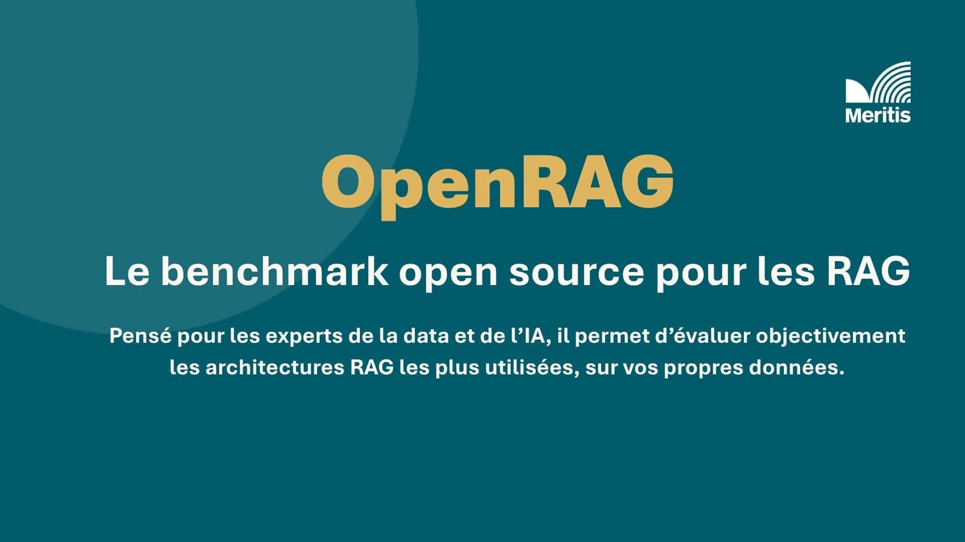 OPENRAG MERITIS Le benchmark open source pour les RAG